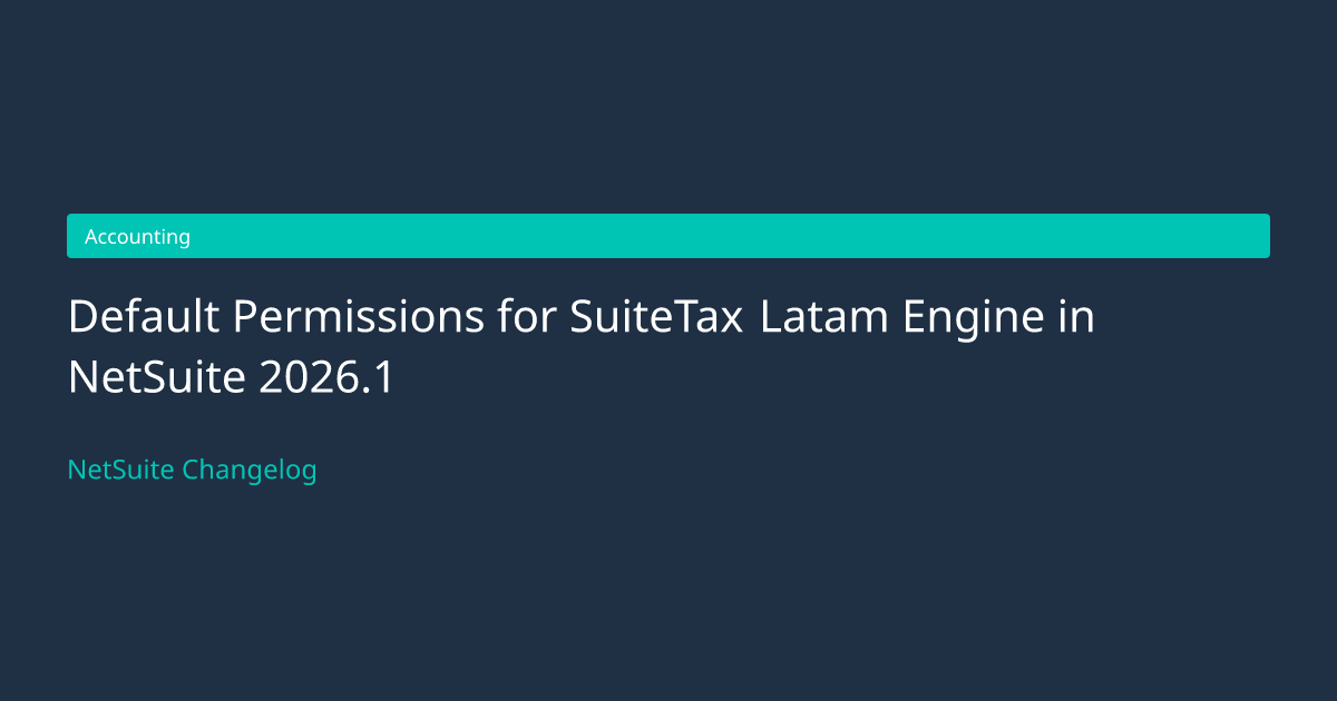 Default Permissions for SuiteTax... — NetSuite Changelog