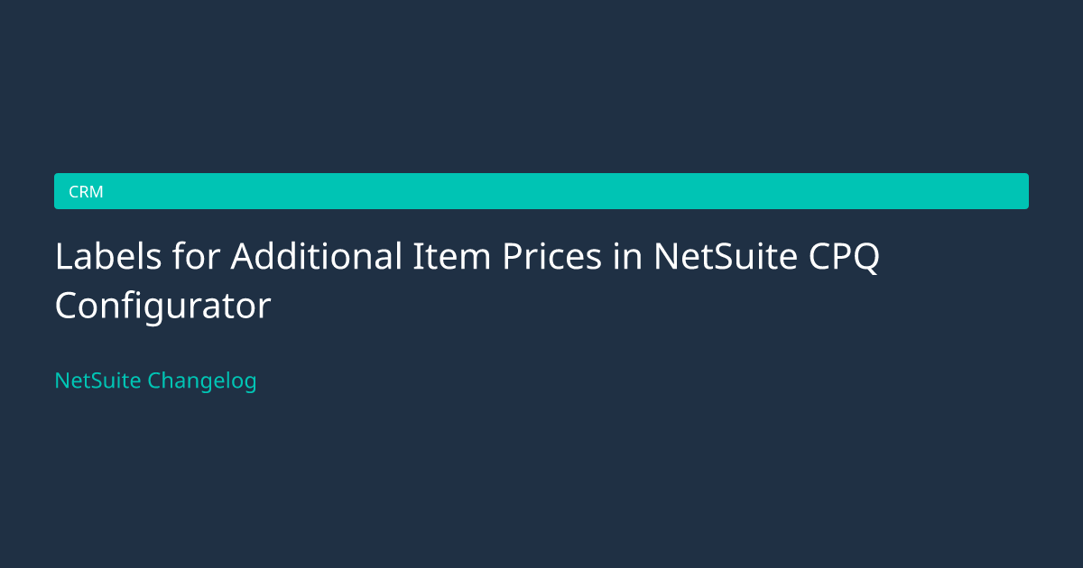 Labels for Additional Item Prices... — NetSuite Changelog