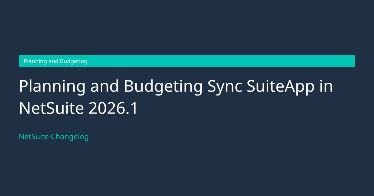 Planning and Budgeting Sync SuiteApp... — NetSuite Changelog