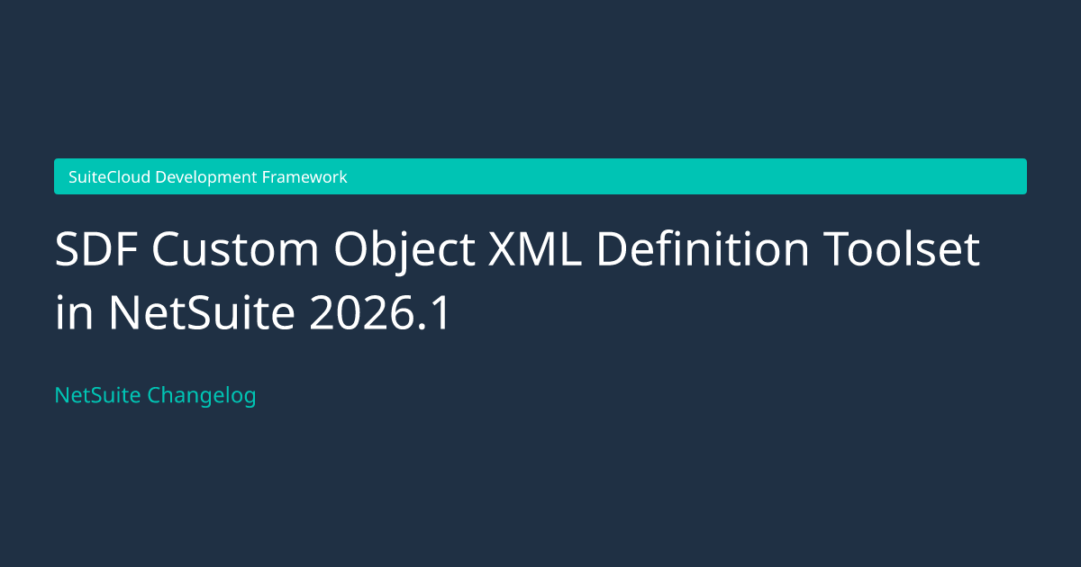 SDF Custom Object XML Definition... — NetSuite Changelog